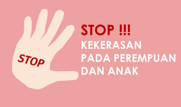 Stop Kekerasan Pada Perempuan dan Anak