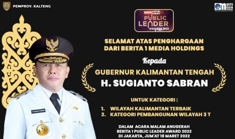 Gubernur Kalteng Raih Penghargaan Kategori Wilayah Kalimantan Terbaik dan Kategori Pembangunan Wilayah 3T Dari BSMH