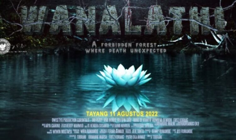 Wanalathi, Film Horor yang Mengangkat Cerita Gaib di Hutan Belantara Gorontalo