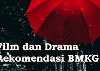 5 Rekomendasi Film dan Drama yang Bisa Ditonton Saat Musim Hujan