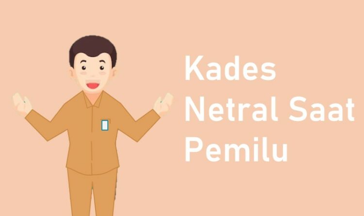 Bawaslu Minta Kades Netral Saat Pemilu