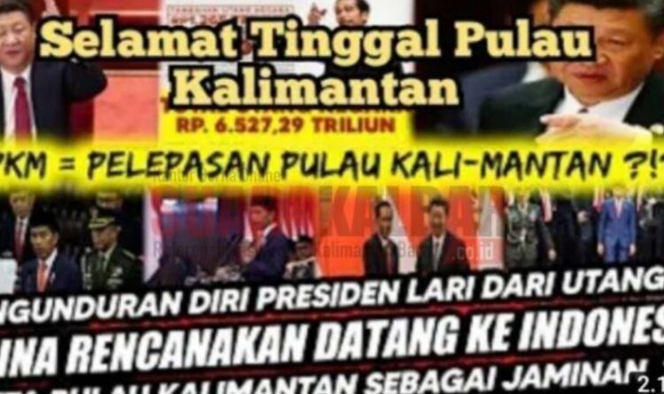 [Hoaks atau Fakta] Presiden China, Xi Jinping Minta Jokowi Serahkan Tanah di Kalimantan untuk Jaminan Hutang