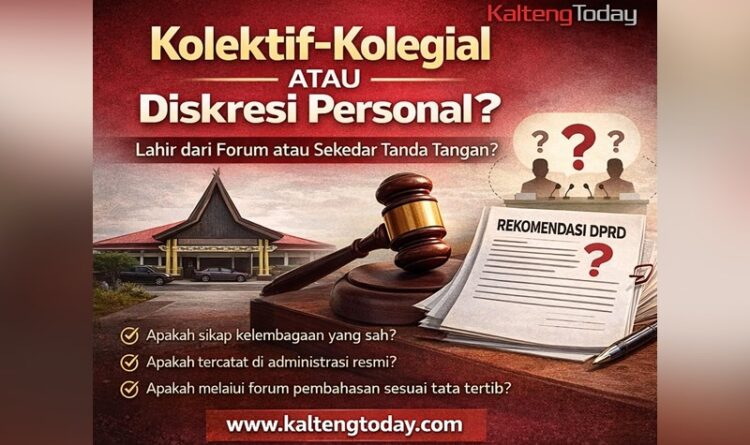 Kolektif-Kolegial atau Diskresi Personal