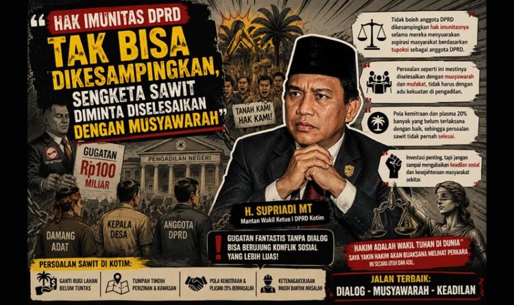 Hak Imunitas DPRD Tak Bisa Dikesampingkan, Sengketa Sawit Diminta Diselesaikan dengan Musyawarah