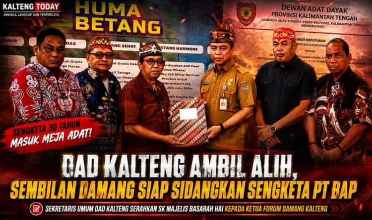 DAD Kalteng Ambil Alih, Sembilan Damang Siap Sidangkan Sengketa PT BAP