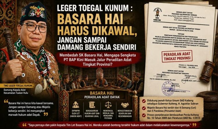 Leger Toegal Kunum : Basara Hai Harus Dikawal, Jangan Sampai Damang Bekerja Sendiri