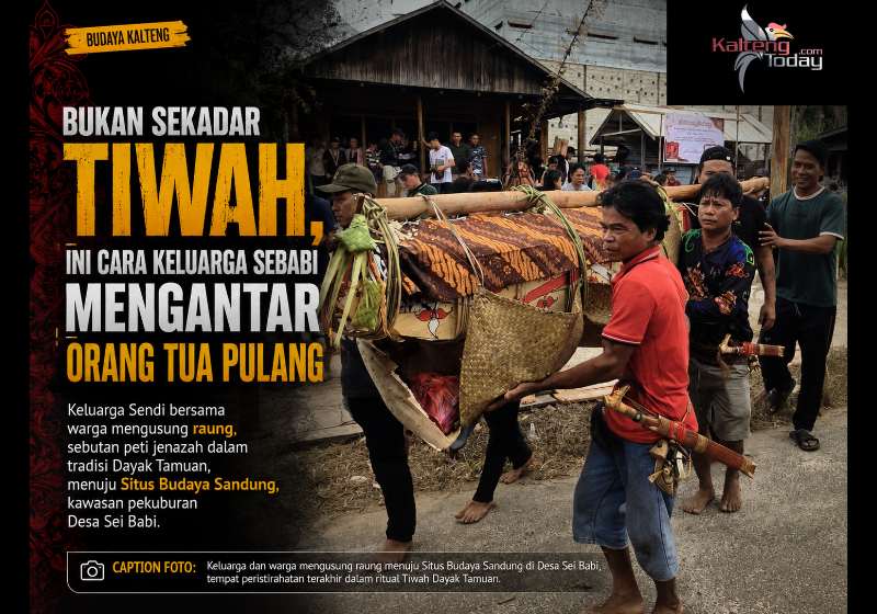 Bukan Sekadar Tiwah, Ini Cara Keluarga Sebabi Mengantar Orang Tua Pulang