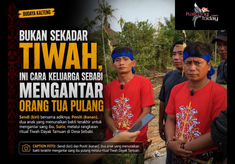 Bukan Sekadar Tiwah, Ini Cara Keluarga Sebabi Mengantar Orang Tua Pulang