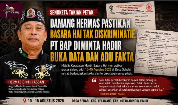 Damang Hermas Pastikan Basara Hai Tak Diskriminatif, PT BAP Diminta Hadir Buka Data dan Adu Fakta