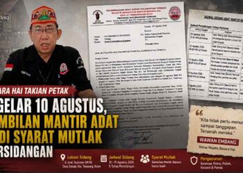 Basara Hai Takian Petak Digelar 10 Agustus, Sembilan Mantir Adat Jadi Syarat Mutlak Persidangan