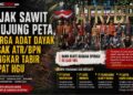 Jejak Sawit di Ujung Peta, Warga Adat Dayak Desak ATR/BPN Bongkar Tabir Empat HGU