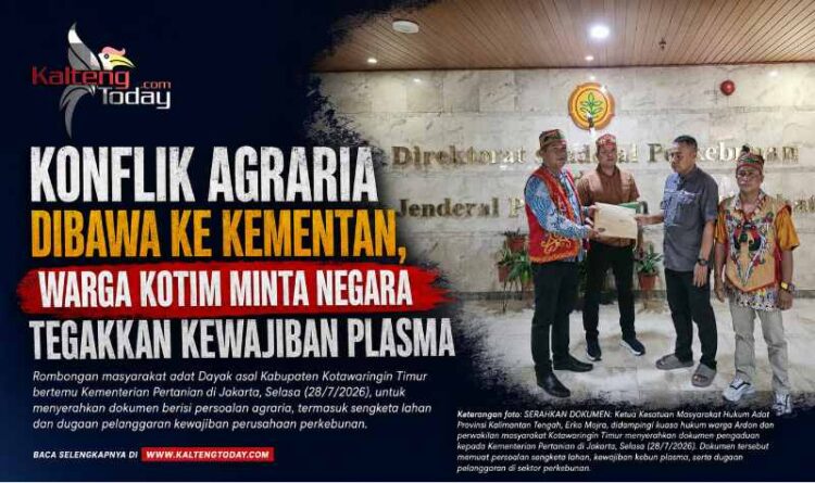 Konflik Agraria Dibawa ke Kementan, Warga Kotim Minta Negara Tegakkan Kewajiban Plasma