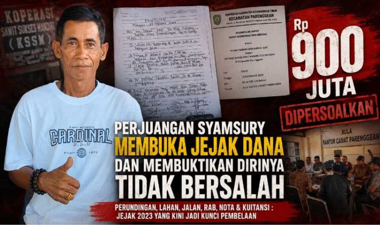 Rp900 Juta yang Dipersoalkan : Perjuangan Syamsury Membuka Jejak Dana dan Membuktikan Dirinya Tidak Bersalah