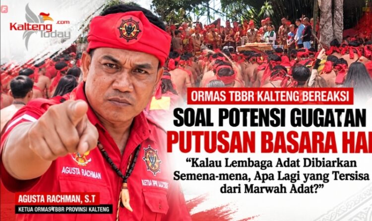 Ormas TBBR Kalteng Bereaksi soal Potensi Gugatan Putusan Basara Hai: “Kalau Lembaga Adat Dibiarkan Semena-mena, Apa Lagi yang Tersisa dari Marwah Adat?”