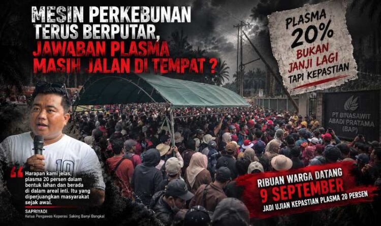 Mesin Perkebunan Terus Berputar, Jawaban Plasma Warga 4 Desa Masih Jalan Ditempat ?