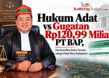 Hukum Adat vs Gugatan Rp120,99 Miliar PT BAP, Dua Koordinat Justru Tercatat sebagai Patok Batas Kabupaten