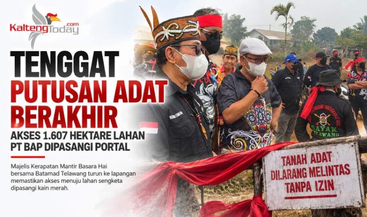 Tenggat Putusan Adat Berakhir, Akses 1.607 Hektare Lahan PT BAP Dipasangi Portal