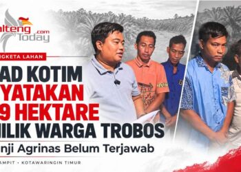 DAD Kotim Nyatakan 29 Hektare Milik Warga Trobos, Janji Agrinas Belum Terjawab